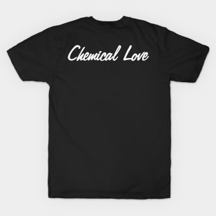 Chemical Love T-Shirt